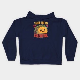 Tacos Are My Valentine Funny Kawaii Taco Valentine's Day Kids Hoodie